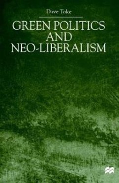 Green Politics and Neo-Liberalism - Toke, David