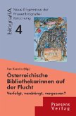 Österreichische Bibliothekarinnen auf der Flucht Österreichische Bibliothekarinnen auf der Flucht