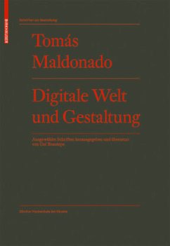 Digitale Welt und Gestaltung - Maldonado, Tomas