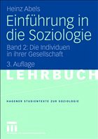 Einführung in die Soziologie - Abels, Heinz