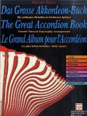 Das Grosse Akkordeon-Buch. The Great Accordion Book. Le Grand Album pour l' Accordeon