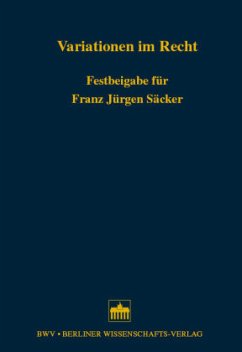 Variationen im Recht - Boesche, Katharina V. / Füller, Jens Th / Wolf, Maik (Hgg.)