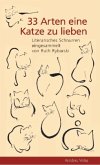 33 Arten eine Katze zu lieben 33 Arten eine Katze zu lieben