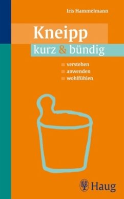 Kneipp kurz & bündig - Hammelmann, Iris