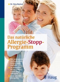Das natürliche Allergie-Stopp-Programm - Rosival, Vera