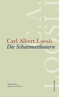 Die Schattmattbauern - Loosli, Carl A.