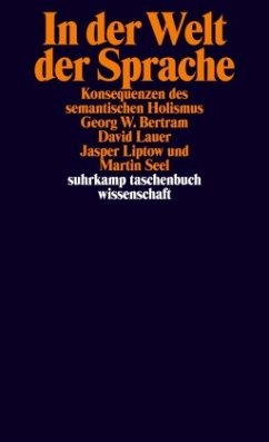 In der Welt der Sprache - Seel, Martin / Liptow, Jasper / Bertram, Georg W. / Lauer, David