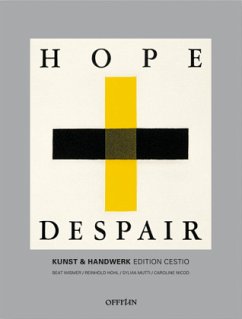 Hope and Despair - Hohl, Reinhold / Mutti, Sylvia / Nicod, Caroline u.a.
