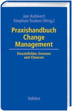 Praxishandbuch Change Management - Kuhnert, Jan / Teuber, Stephan (Hgg.)