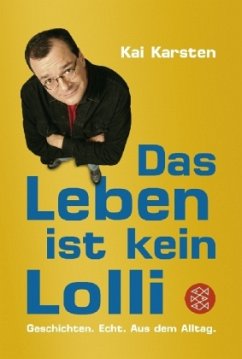 Das Leben ist kein Lolli - Karsten, Kai