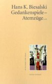 Gedankenspiele-Atemzüge