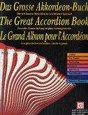 Das Grosse Akkordeon-Buch. The Great Accordion Book. Le Grand Album pour l' Accordeon