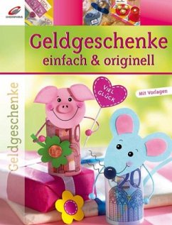 Geldgeschenke einfach & originell