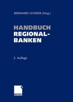 Handbuch Regionalbanken - Schäfer, Bernhard (Hrsg.)