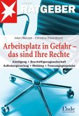 Arbeitsplatz in Gefahr - das sind Ihre Rechte