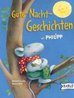 Gute-Nacht-Geschichten mit Philipp - Landa, Norbert