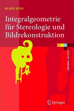 Integralgeometrie für Stereologie und Bildrekonstruktion - Voß, Klaus