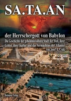 SA.TA.AN der Herrschergott von Babylon - Csuk, Josef A.