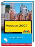 Access 2007 Kompendium, m. CD-ROM