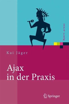 Ajax in der Praxis - Jäger, Kai
