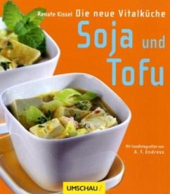 Soja und Tofu - Kissel, Renate