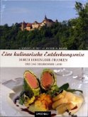 Eine kulinarische Entdeckungsreise durch Hohenlohe-Franken und das Heilbronner Land