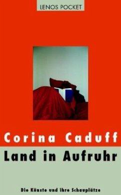 Land in Aufruhr - Caduff, Corina