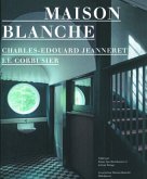 Charles-Edouard Jeanneret / Le Corbusier: Maison Blanche