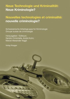 Cover Neue Technologie und Kriminalität: Neue Kriminologie?. Nouvelle technologies et criminalité: nouvelle criminologie?