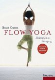 Flow Yoga - Meditation in Bewegung