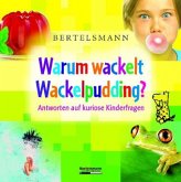 Warum wackelt Wackelpudding?