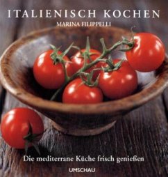 Italienisch kochen - Filippelli, Marina