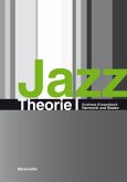 Jazztheorie / Jazztheorie I / JazzTheorie Bd.1 Jazztheorie / Jazztheorie I / JazzTheorie Bd.1
