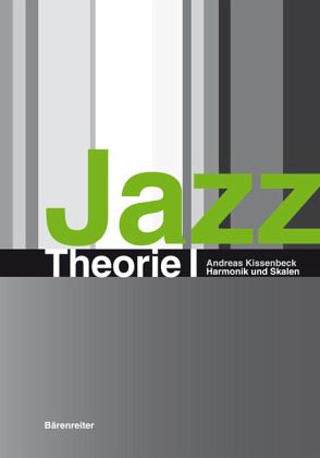 Jazztheorie / Jazztheorie I / JazzTheorie Bd.1