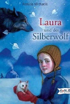 Laura und der Silberwolf - Michaelis, Antonia