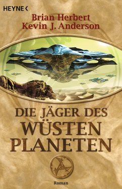 Die Jäger des Wüstenplaneten - Herbert, Brian;Anderson, Kevin J.