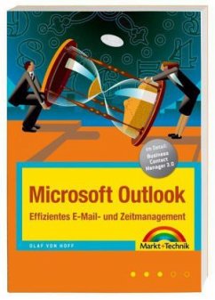 Microsoft Outlook - Effizientes E-Mail- und Zeitmanagement - Hoff, Olaf von