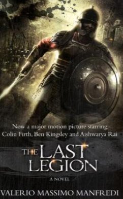 The Last Legion, Film Tie-In - Manfredi, Valerio M.