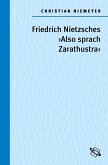 Friedrich Nietzsches "Also sprach Zarathustra"