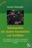 Homöopathie bei akuten Krankheiten und Notfällen