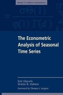 The Econometric Analysis of Seasonal Time Series - Ghysels, Eric; Sargent, Thomas J.; Osborn, Denise R.