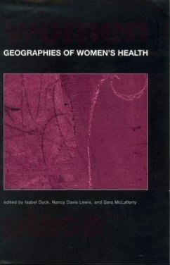 Geographies of Women's Health - Dyck, Isabel / McLafferty, Sara (eds.)