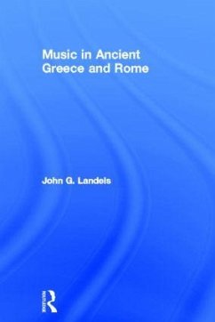 Music in Ancient Greece and Rome - Landels, John G