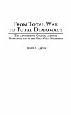 From Total War to Total Diplomacy