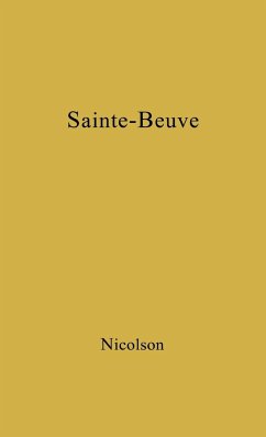 Sainte-Beuve - Nicolson, Harold George; Unknown