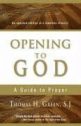 Opening to God - Green, Thomas H S J