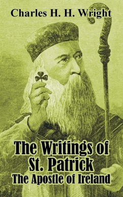 The Writings of St. Patrick - Wright, Charles H. H.