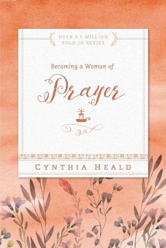 Becoming a Woman of Prayer - Heald, Cynthia