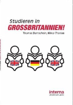 Studieren in der Großbritannien - Bornschein, Thomas; Thomas, Mirco