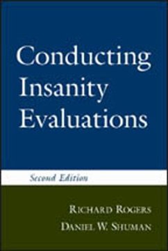 Conducting Insanity Evaluations, Second Edition - Rogers, Richard; Shuman, Daniel W